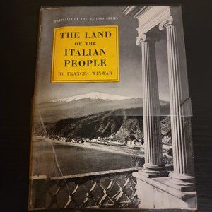 The Land of the Italian People Portraits of the Nations Series by Frances Winwar